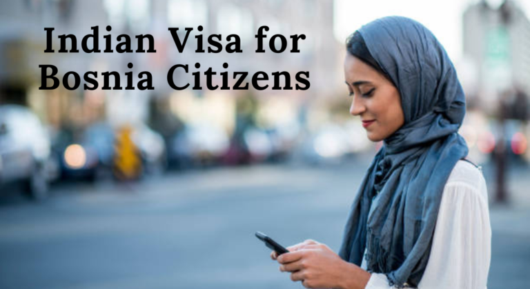 Unlock the Mysteries: Your Guide to Indian Visa for Bosnia Citizens