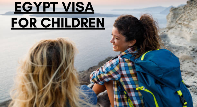 Understanding Egypt Visa Requirements for Children